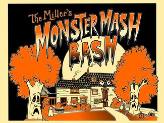 The Miller's Monster Mash Bash